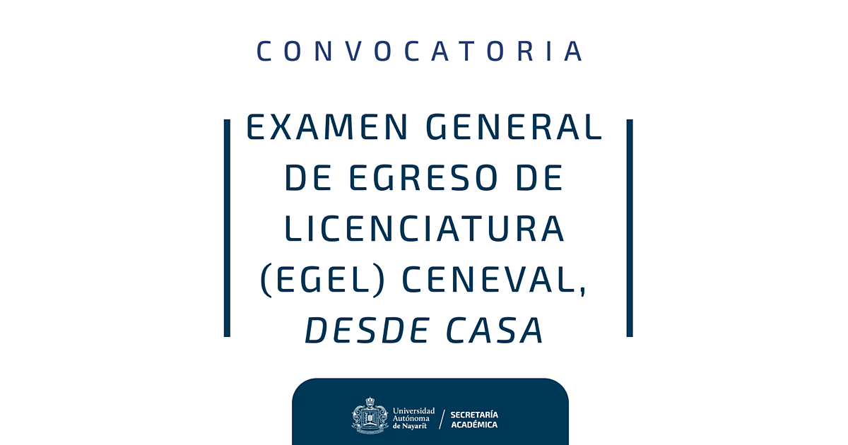 Examen General De Egreso De Licenciatura Egel Ceneval Desde Casa 8724